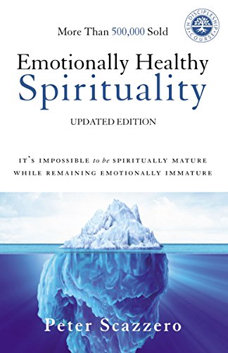 Emotionally Health Spirituality by Peter Scazzero