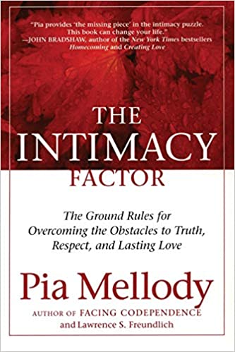 The Intimacy Factor by Pia Mellody